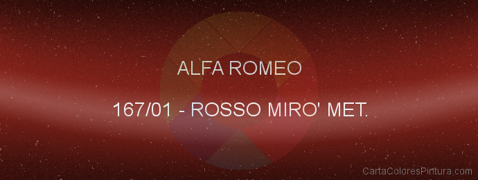 Pintura Alfa Romeo 167/01 Rosso Miro' Met.