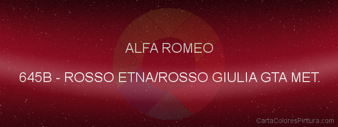 Pintura Alfa Romeo 645B Rosso Etna/rosso Giulia Gta Met.