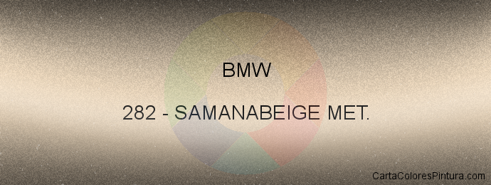 Pintura Bmw 282 Samanabeige Met.