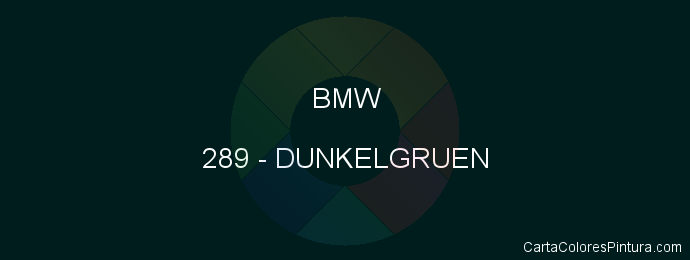 Pintura Bmw 289 Dunkelgruen