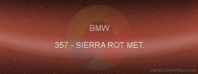 Pintura Bmw 357 Sierra Rot Met.