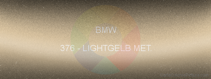 Pintura Bmw 376 Lightgelb Met.