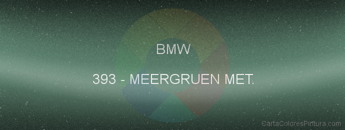 Pintura Bmw 393 Meergruen Met.