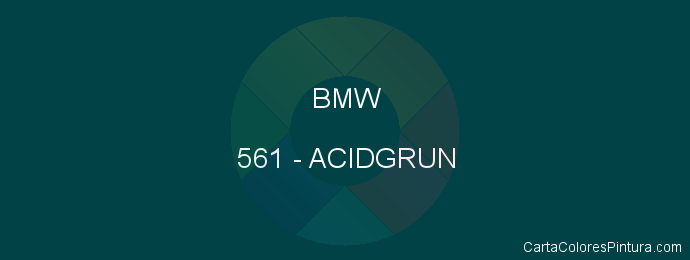 Pintura Bmw 561 Acidgrun