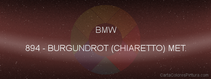 Pintura Bmw 894 Burgundrot (chiaretto) Met.