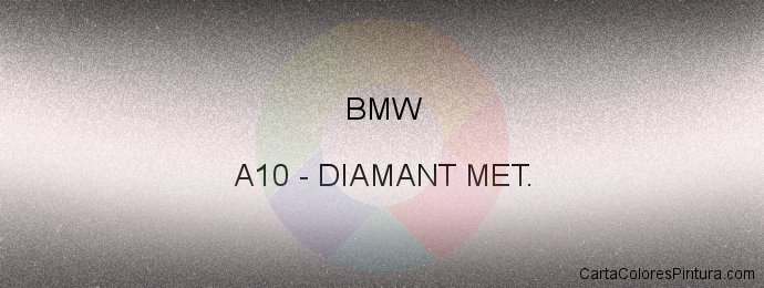 Pintura Bmw A10 Diamant Met.