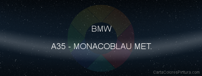 Pintura Bmw A35 Monacoblau Met.