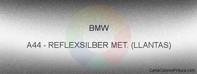 Pintura Bmw A44 Reflexsilber Met. (llantas)