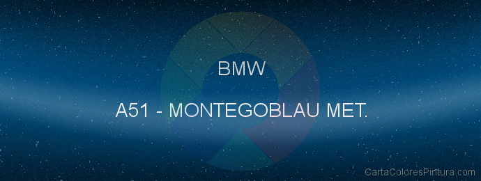 Pintura Bmw A51 Montegoblau Met.