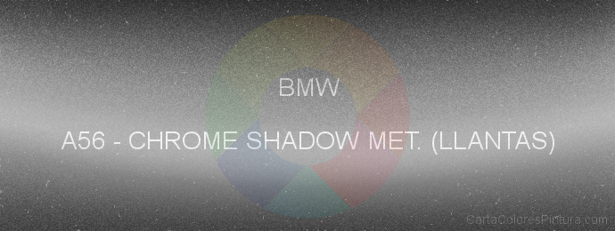 Pintura Bmw A56 Chrome Shadow Met. (llantas)