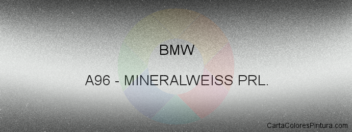 Pintura Bmw A96 Mineralweiss Prl.