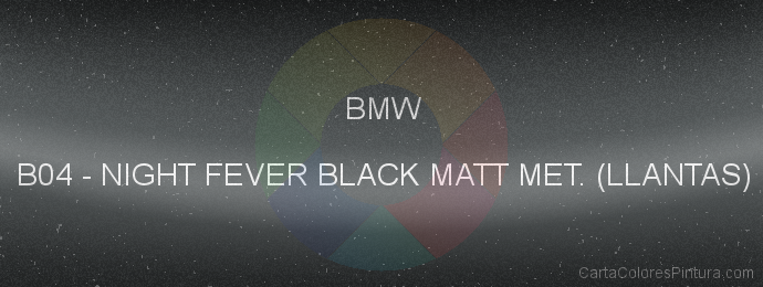 Pintura Bmw B04 Night Fever Black Matt Met. (llantas)