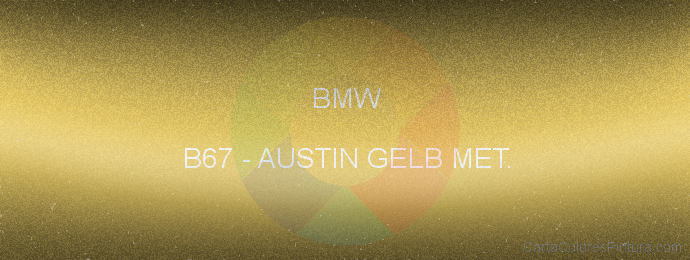 Pintura Bmw B67 Austin Gelb Met.