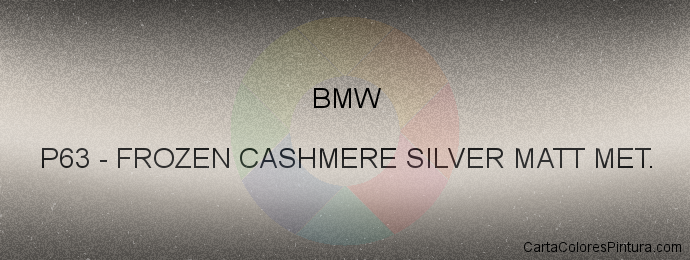 Pintura Bmw P63 Frozen Cashmere Silver Matt Met.