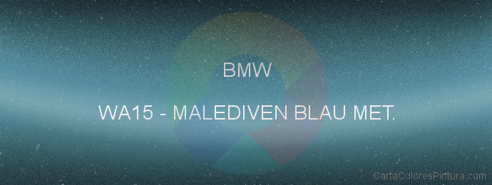 Pintura Bmw WA15 Malediven Blau Met.