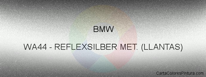 Pintura Bmw WA44 Reflexsilber Met. (llantas)