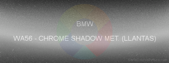 Pintura Bmw WA56 Chrome Shadow Met. (llantas)