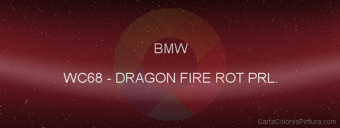 Pintura Bmw WC68 Dragon Fire Rot Prl.