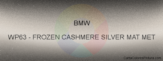 Pintura Bmw WP63 Frozen Cashmere Silver Mat Met