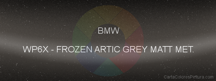 Pintura Bmw WP6X Frozen Artic Grey Matt Met.