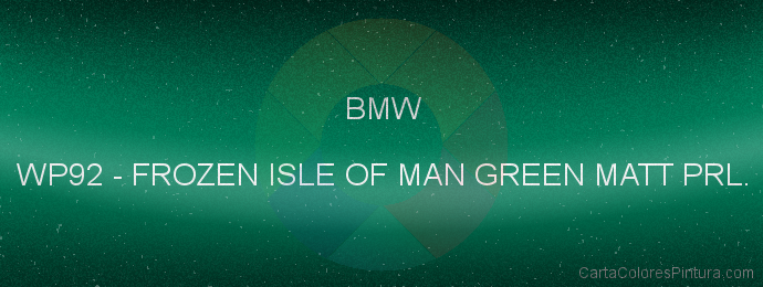 Pintura Bmw WP92 Frozen Isle Of Man Green Matt Prl.