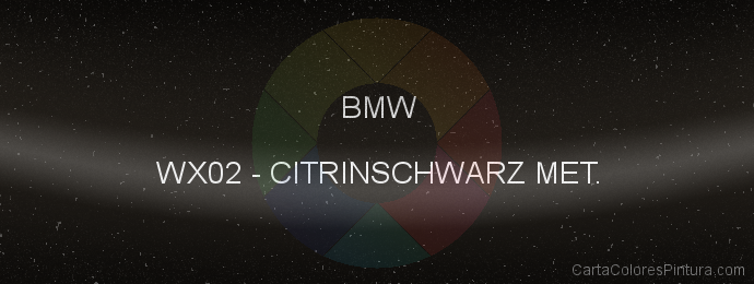 Pintura Bmw WX02 Citrinschwarz Met.