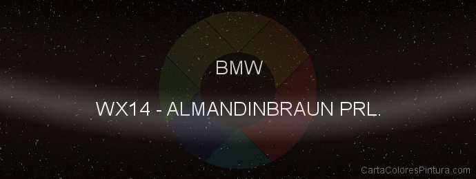 Pintura Bmw WX14 Almandinbraun Prl.