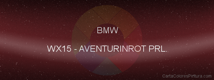 Pintura Bmw WX15 Aventurinrot Prl.