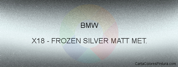 Pintura Bmw X18 Frozen Silver Matt Met.