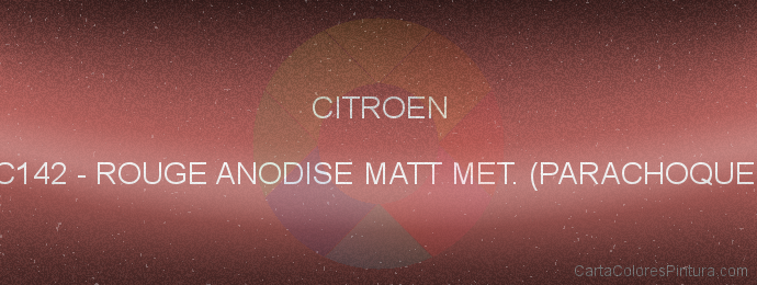 Pintura Citroen C142 Rouge Anodise Matt Met. (parachoque)