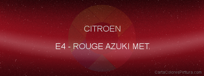 Pintura Citroen E4 Rouge Azuki Met.