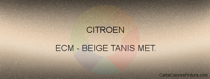 Pintura Citroen ECM Beige Tanis Met.