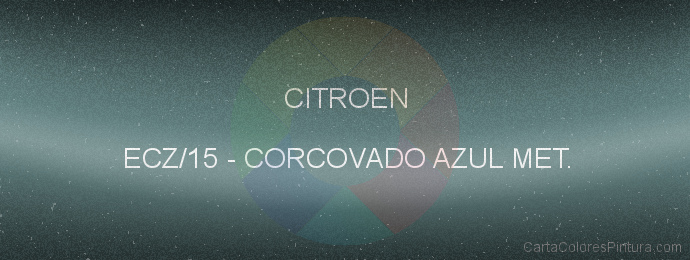 Pintura Citroen ECZ/15 Corcovado Azul Met.