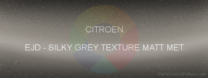 Pintura Citroen EJD Silky Grey Texture Matt Met.