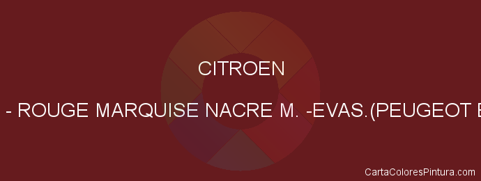Pintura Citroen EKM Rouge Marquise Nacre M. -evas.(peugeot Ekm)