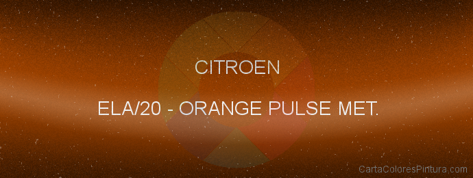 Pintura Citroen ELA/20 Orange Pulse Met.