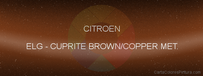 Pintura Citroen ELG Cuprite Brown/copper Met.