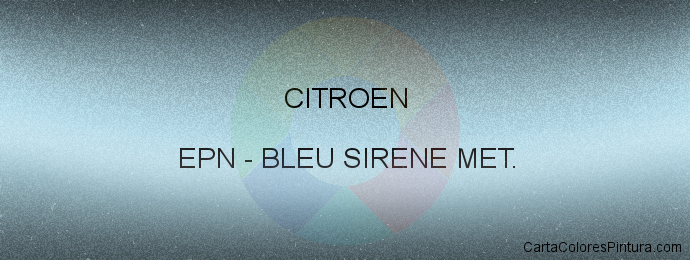 Pintura Citroen EPN Bleu Sirene Met.