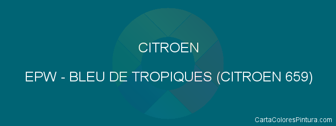 Pintura Citroen EPW Bleu De Tropiques (citroen 659)