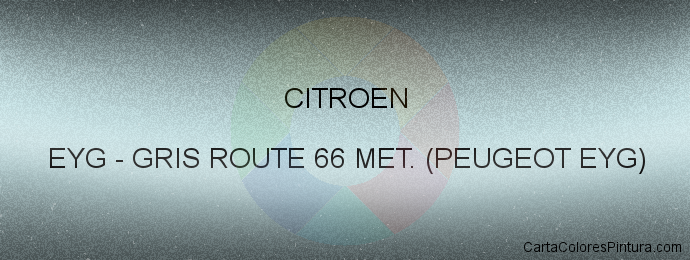 Pintura Citroen EYG Gris Route 66 Met. (peugeot Eyg)