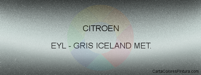 Pintura Citroen EYL Gris Iceland Met.