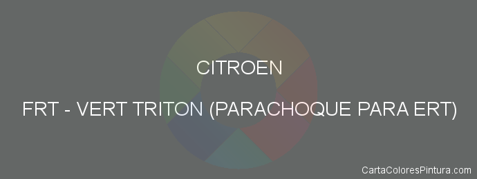 Pintura Citroen FRT Vert Triton (parachoque Para Ert)