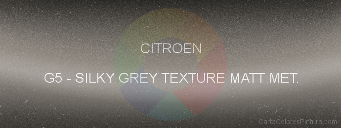 Pintura Citroen G5 Silky Grey Texture Matt Met.