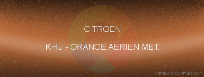 Pintura Citroen KHU Orange Aerien Met.