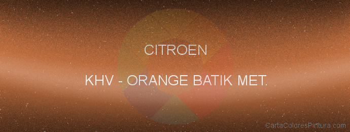 Pintura Citroen KHV Orange Batik Met.