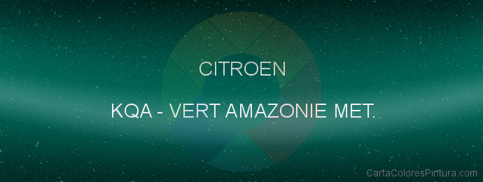 Pintura Citroen KQA Vert Amazonie Met.