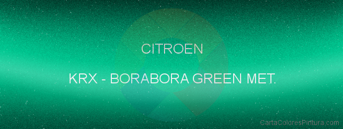 Pintura Citroen KRX Borabora Green Met.