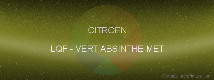 Pintura Citroen LQF Vert Absinthe Met.