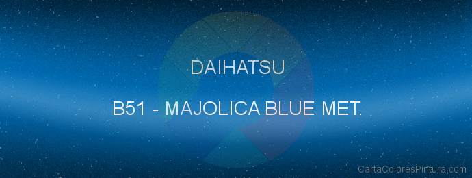 Pintura Daihatsu B51 Majolica Blue Met.