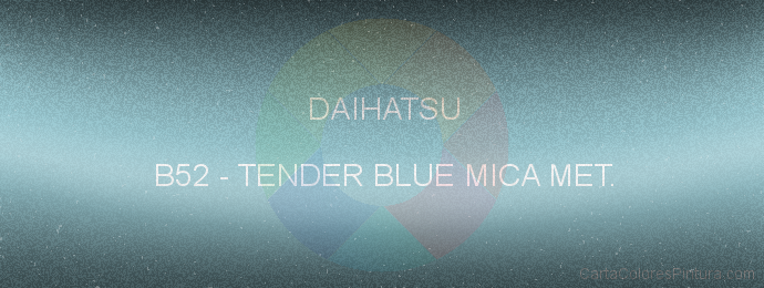 Pintura Daihatsu B52 Tender Blue Mica Met.